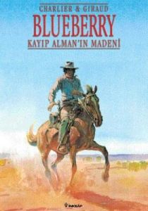 Blueberry Kayıp Alman'ın Madeni Teğmen Blueberry'n                                                                                                                                                                                                             