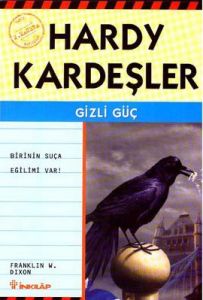 Hardy Kardeşler 2. Macera  Gizli Güç Birinin Suça                                                                                                                                                                                                              