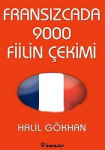Fransızcada 9.000 Fiilin Çekimi                                                                                                                                                                                                                                