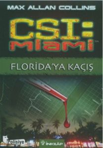 CSI: Miami Florida'ya Kaçış                                                                                                                                                                                                                                    