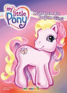 My Little Pony - 1 - Muhteşem Bir Doğum Günü                                                                                                                                                                                                                   