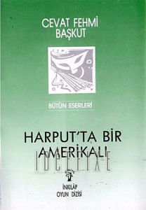 Harputta Bir Amerikalı                                                                                                                                                                                                                                         