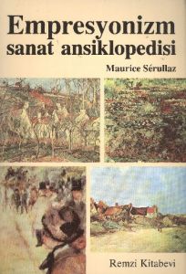 Empresyonizm Sanat Ansiklopedisi                                                                                                                                                                                                                               