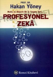Profesyonel Zeka Mutlu ve Başarılı Bir İş Yaşamı İ                                                                                                                                                                                                             