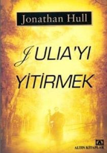 Julia'yı Yitirmek                                                                                                                                                                                                                                              