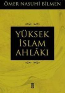Yüksek İslam Ahlakı                                                                                                                                                                                                                                            