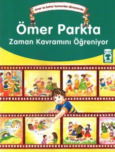 Ömer Parkta Zaman Kavramını Öğreniyor                                                                                                                                                                                                                          