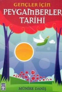 Gençler İçin Peygamberler Tarihi                                                                                                                                                                                                                               