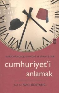 Cumhuriyet'i Anlamak                                                                                                                                                                                                                                           