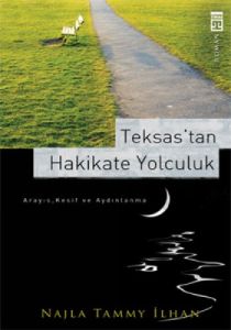Teksas'tan Hakikate Yolculuk                                                                                                                                                                                                                                   