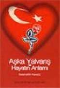 Aşka Yalvarış ve Hayatın Anlamı                                                                                                                                                                                                                                