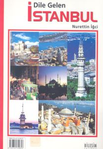 Dile Gelen İstanbul Dile Gelen Anadolu                                                                                                                                                                                                                         