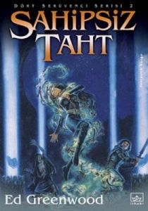 Sahipsiz Taht Dört Serüvenci Serisi 2. Kitap                                                                                                                                                                                                                   