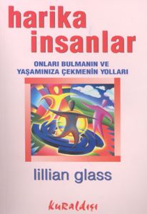Harika İnsanlar: Onları Bulmanın ve Yaşamınıza Çek                                                                                                                                                                                                             