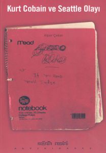 Kurt Cobain Ve Seattle Olayı                                                                                                                                                                                                                                   