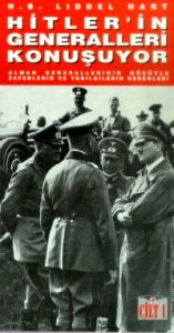 Hitler'in Generalleri Konuşuyor Alman Generallerin                                                                                                                                                                                                             