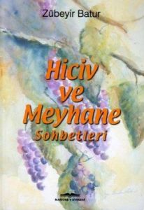 Hiciv ve Meyhane Sohbetleri                                                                                                                                                                                                                                    