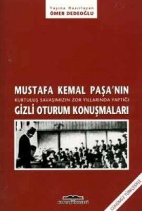 Mustafa Kemal Paşa'nın Kurtuluş Savaşımızın Zor Yı                                                                                                                                                                                                             