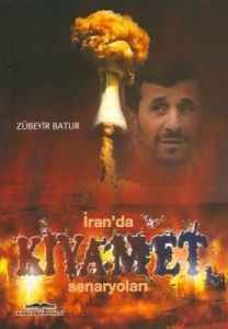 İran'da Kıyamet Senaryoları                                                                                                                                                                                                                                    