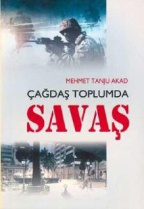Çağdaş Toplumda Savaş                                                                                                                                                                                                                                          