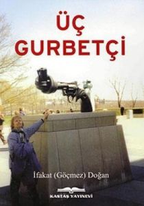 Üç Gurbetçi                                                                                                                                                                                                                                                    