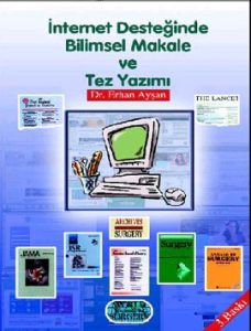 İnternet Desteğinde Bilimsel Makale ve Tez Yazımı                                                                                                                                                                                                              