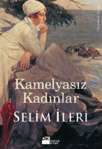 Kamelyasız Kadınlar                                                                                                                                                                                                                                            
