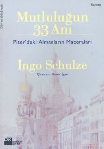 Mutluluğun 33 Anı - Piter'deki Almanların Maceral                                                                                                                                                                                                              