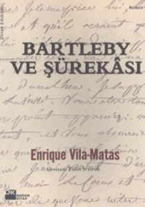 Bartleby ve Şürekası                                                                                                                                                                                                                                           