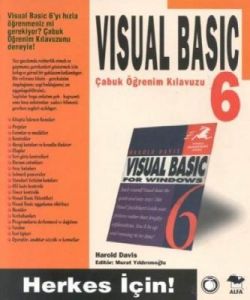 Visual Basic 6 Çabuk Öğrenim Kılavuzu                                                                                                                                                                                                                          