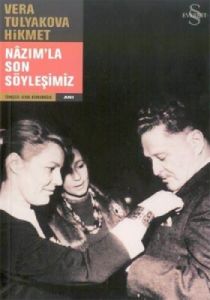 Nazım'la Son Söyleşimiz                                                                                                                                                                                                                                        