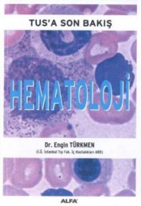 Tus'a Son Bakış:Hematoloji                                                                                                                                                                                                                                     