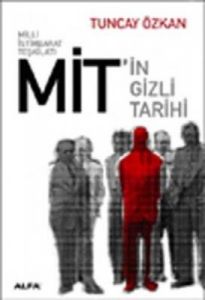 MİT'in Gizli Tarihi                                                                                                                                                                                                                                            