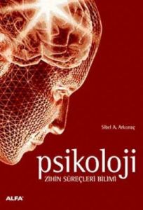Psikoloji-Zihin Süreçleri Bilimi                                                                                                                                                                                                                               