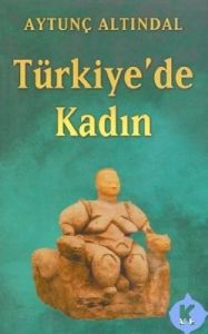 Türkiye'de Kadın                                                                                                                                                                                                                                               