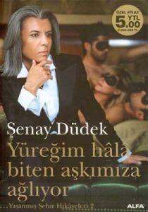 Yüreğim Hala Biten Aşkımıza Ağlıyor-Yaşanmış Şehir                                                                                                                                                                                                             