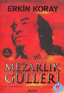 Mezarlık Gülleri                                                                                                                                                                                                                                               