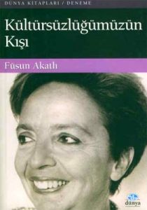 Kültürsüzlüğümüzün Kışı                                                                                                                                                                                                                                        