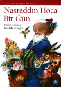 Nasreddin Hoca Bir Gün                                                                                                                                                                                                                                         