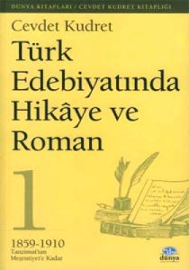 Türk Edebiyatında Hikaye ve Roman 1                                                                                                                                                                                                                            