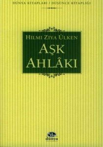 Aşk Ahlakı                                                                                                                                                                                                                                                     