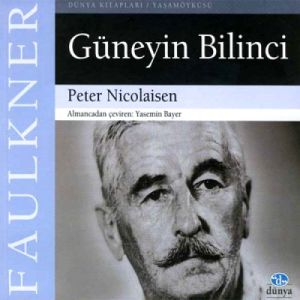 Faulkner: Güneyin Bilinci                                                                                                                                                                                                                                      