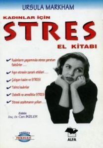 Kadınlar için Stres El Kitabı                                                                                                                                                                                                                                  