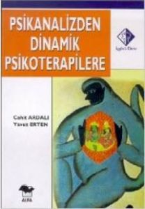 Psikanalizden Dinamik Psikoterapile                                                                                                                                                                                                                            
