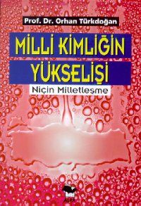 Milli Kimliğin Yükselişi                                                                                                                                                                                                                                       