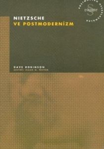 Nietzsche ve Postmodernizm Postmodern Hesaplaşmala                                                                                                                                                                                                             