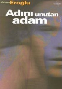 Adını Unutan Adam                                                                                                                                                                                                                                              