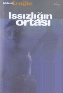 Issızlığın Ortası                                                                                                                                                                                                                                              