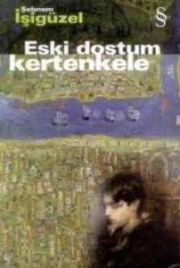 Eski Dostum Kertenkele                                                                                                                                                                                                                                         