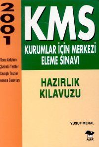 KMS Kurumlar İçin Merkezi Eleme Sınavı 2001                                                                                                                                                                                                                    